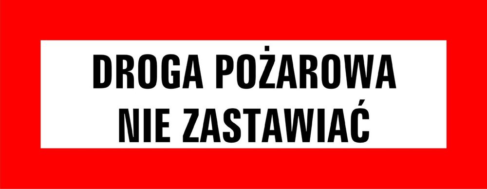 Tablica droga pożarowa nie zastawiać